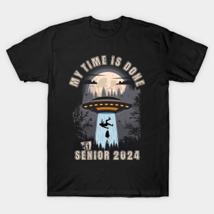 My time is done UFO funny graduation for grad Senior 2024 T-Shirt